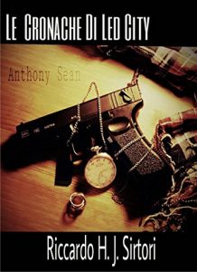 Baixar Le Cronache di Led City, Anthony Sean pdf, epub, eBook