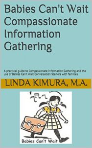 Baixar Babies Can’t Wait Compassionate Information Gathering: A practical guide to Compassionate Information Gathering and the use of Babies Can’t Wait Conversation Starters with families (English Edition) pdf, epub, eBook