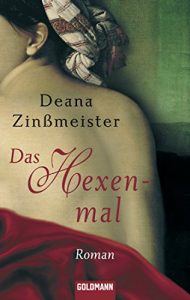 Baixar Das Hexenmal: Historischer Roman – Die Hexentrilogie 1 (German Edition) pdf, epub, eBook