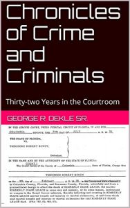 Baixar Chronicles of Crime and Criminals: Thirty-two Years in the Courtroom (English Edition) pdf, epub, eBook