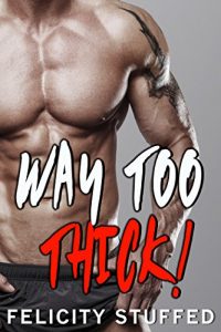 Baixar Way Too Thick! A Gay First Time Romance (English Edition) pdf, epub, eBook