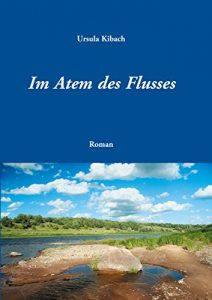 Baixar Im Atem des Flusses: Roman (German Edition) pdf, epub, eBook
