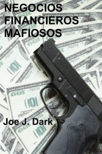 Baixar NEGOCIOS FINANCIEROS MAFIOSOS (Spanish Edition) pdf, epub, eBook