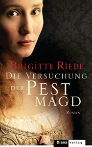 Baixar Die Versuchung der Pestmagd: Roman (German Edition) pdf, epub, eBook