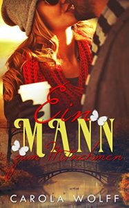 Baixar Ein Mann zum Mitnehmen: Liebesroman (German Edition) pdf, epub, eBook