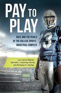 Baixar Pay to Play: Race and the Perils of the College Sports Industrial Complex pdf, epub, eBook