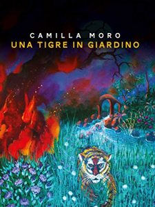 Baixar Una tigre in giardino pdf, epub, eBook