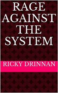 Baixar RAGE AGAINST THE SYSTEM (English Edition) pdf, epub, eBook