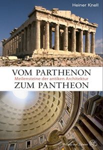 Baixar Vom Parthenon zum Pantheon: Meilensteine der antiken Architektur (German Edition) pdf, epub, eBook