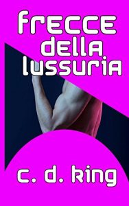 Baixar ROMANZO GAY |  Frecce della lussuria (Italian Edition) pdf, epub, eBook