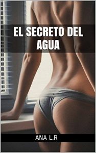 Baixar EL SECRETO DEL AGUA (Spanish Edition) pdf, epub, eBook