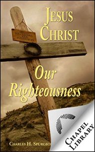 Baixar Jesus Christ Our Righteousness (English Edition) pdf, epub, eBook