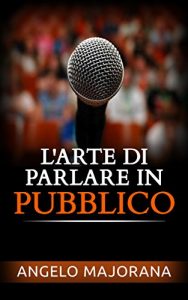 Baixar L’arte di parlare in pubblico pdf, epub, eBook
