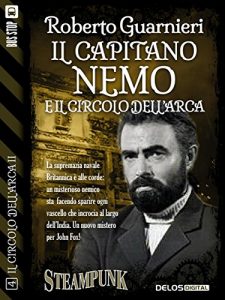 Baixar Il capitano Nemo e il Circolo dell’Arca: Il circolo dell’Arca 9 (Il circolo dell’Arca II) pdf, epub, eBook