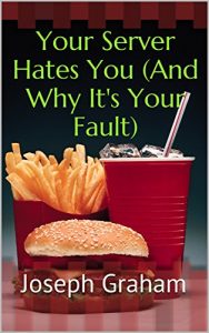 Baixar Your Server Hates You (And Why It’s Your Fault) (English Edition) pdf, epub, eBook