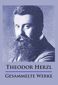Baixar Theodor Herzl – Gesammelte Werke (German Edition) pdf, epub, eBook