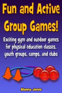 Baixar Fun and Active Group Games! Exciting gym and outdoor games for physical education classes, youth groups, camps, and clubs (English Edition) pdf, epub, eBook