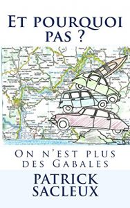 Baixar Et pourquoi pas ?: On n’est plus des Gabales (French Edition) pdf, epub, eBook