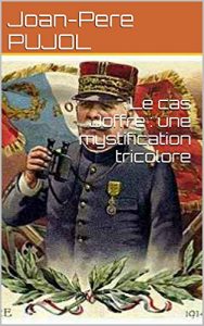 Baixar Le cas Joffre : une mystification tricolore (French Edition) pdf, epub, eBook