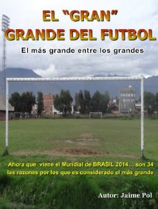 Baixar El Gran Grande del Futbol: El mas grande entre los grandes (Spanish Edition) pdf, epub, eBook