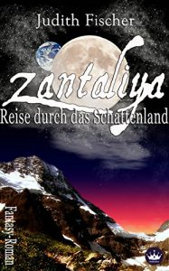 Baixar Zantaliya – Reise durch das Schattenland (German Edition) pdf, epub, eBook