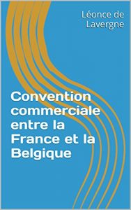Baixar Convention commerciale entre la France et la Belgique (French Edition) pdf, epub, eBook