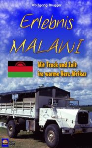 Baixar Erlebnis MALAWI – Mit Truck und Zelt ins warme Herz Afrikas (German Edition) pdf, epub, eBook