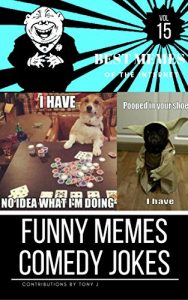 Baixar Funny Memes Comedy Jokes vol.15:  Best Memes,Memes Books,Funny Memes, Funny Jokes, Funny Books, Comedy,Enjoy,Comedy   Hilarious Enjoy Pictures (English Edition) pdf, epub, eBook