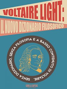 Baixar Voltaire Light: il nuovo dizionario filosofico pdf, epub, eBook