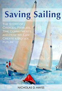 Baixar Saving Sailing: The Story of Choices, Families, Time Commitments, and How We Can Create a Better Future (English Edition) pdf, epub, eBook