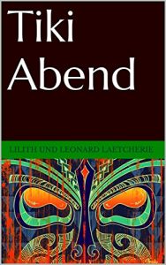 Baixar Tiki Abend (German Edition) pdf, epub, eBook