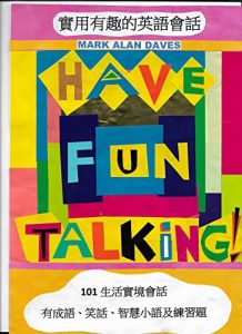 Baixar Have Fun Talking!: 101 Informal Conversations in English with Chinese Translations and Exercises (English Edition) pdf, epub, eBook