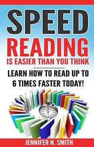 Baixar Speed Reading: Speed Reading Is Easier Than You Think: Learn How To Read Up to 6 Times Faster Today! (English Edition) pdf, epub, eBook