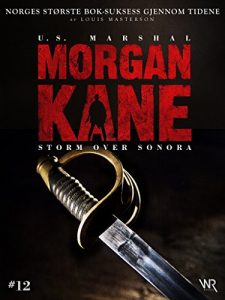 Baixar Morgan Kane 12: Storm over Sonora: Bok 12 av 83 (Norwegian Edition) pdf, epub, eBook