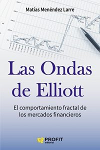 Baixar Las ondas de Elliott: El comportamiento fractal de los mercados financieros (Spanish Edition) pdf, epub, eBook