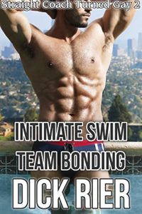 Baixar Intimiate Swim Team Bonding (Straight Coach Turned Gay 2)(MM, MMM, First Time Gay, Straight-to-Gay, College Erotica) (English Edition) pdf, epub, eBook