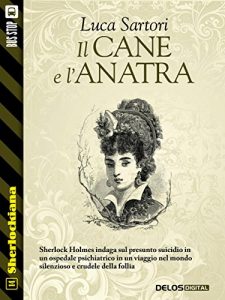 Baixar Il cane e l’anatra: 14 (Sherlockiana) pdf, epub, eBook