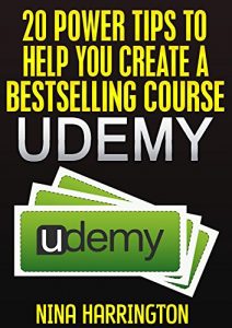Baixar 20 Power Tips To Help You Create A Bestselling Course On Udemy (English Edition) pdf, epub, eBook