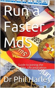 Baixar Run a Faster MdS: A Scientific Guide to Joining the Ultrarunning Elite. Ultramarathon running hints (English Edition) pdf, epub, eBook