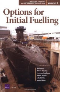 Baixar Options for Initial Fuelling: The United Kingdom’s Nuclear Submarine Industrial Base (Vol. 3): Vol.3 pdf, epub, eBook