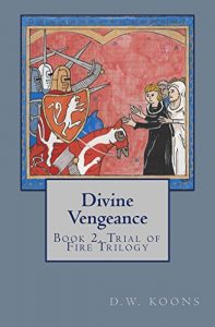 Baixar Divine Vengeance: Book 2, Trial of Fire Trilogy (English Edition) pdf, epub, eBook