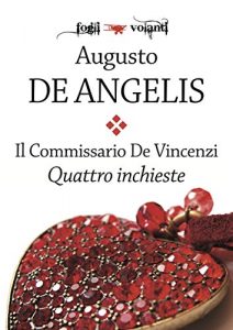 Baixar Il commissario De Vincenzi. Quattro inchieste (Fogli volanti) pdf, epub, eBook
