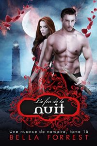 Baixar Une nuance de vampire 16 : La fin de la nuit (French Edition) pdf, epub, eBook