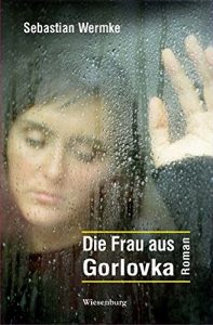 Baixar Die Frau aus Gorlovka (German Edition) pdf, epub, eBook