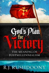 Baixar God’s Plan For Victory: The Meaning of Postmillennialism (English Edition) pdf, epub, eBook