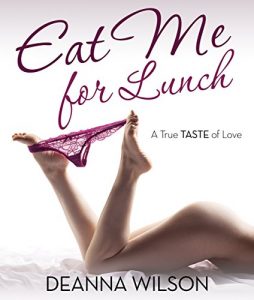 Baixar Eat Me For Lunch: A True Taste of Love (XXX Erotic Short Stories) pdf, epub, eBook