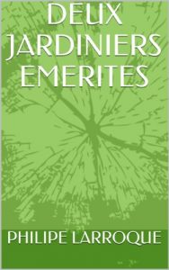 Baixar DEUX JARDINIERS EMERITES (French Edition) pdf, epub, eBook