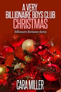Baixar A Very Billionaire Boys Club Christmas (Billionaire Romance Series Book 10) (English Edition) pdf, epub, eBook