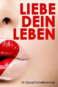Baixar Liebe dein Leben (German Edition) pdf, epub, eBook