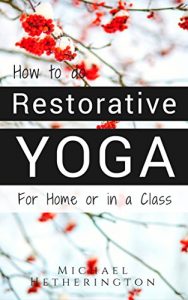 Baixar How To Do Restorative Yoga (English Edition) pdf, epub, eBook